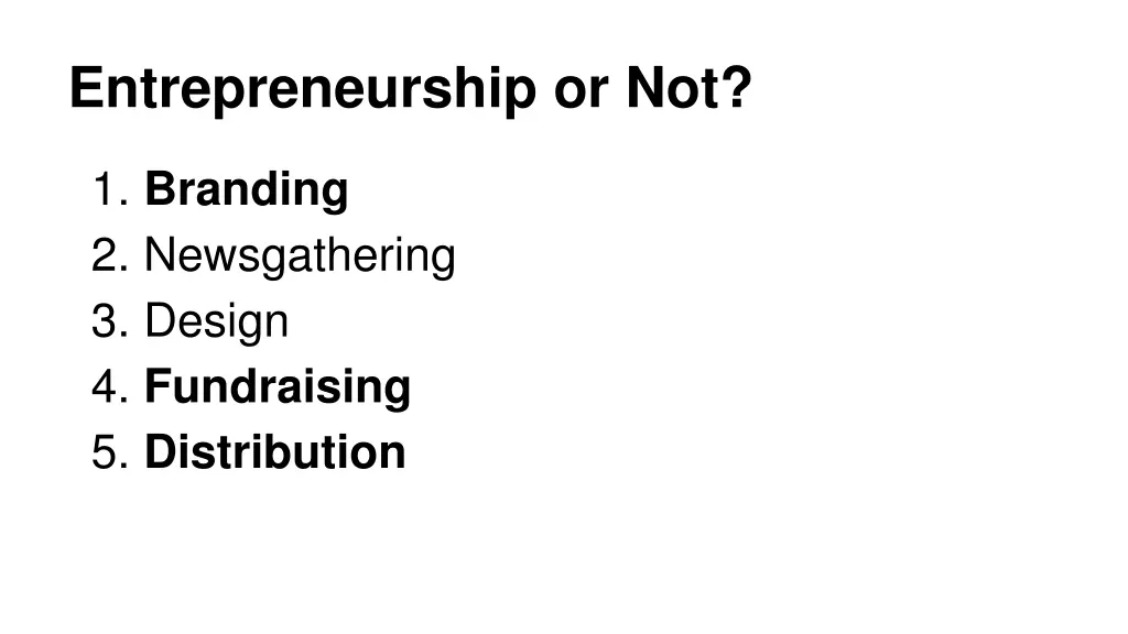 entrepreneurship or not 1