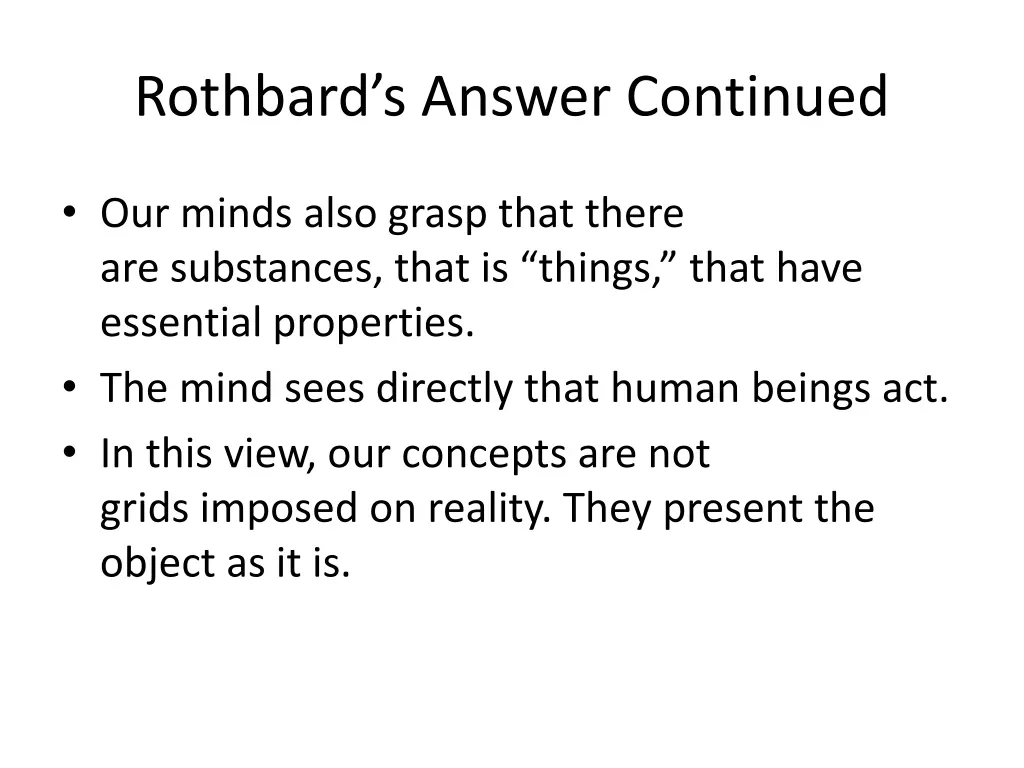 rothbard s answer continued