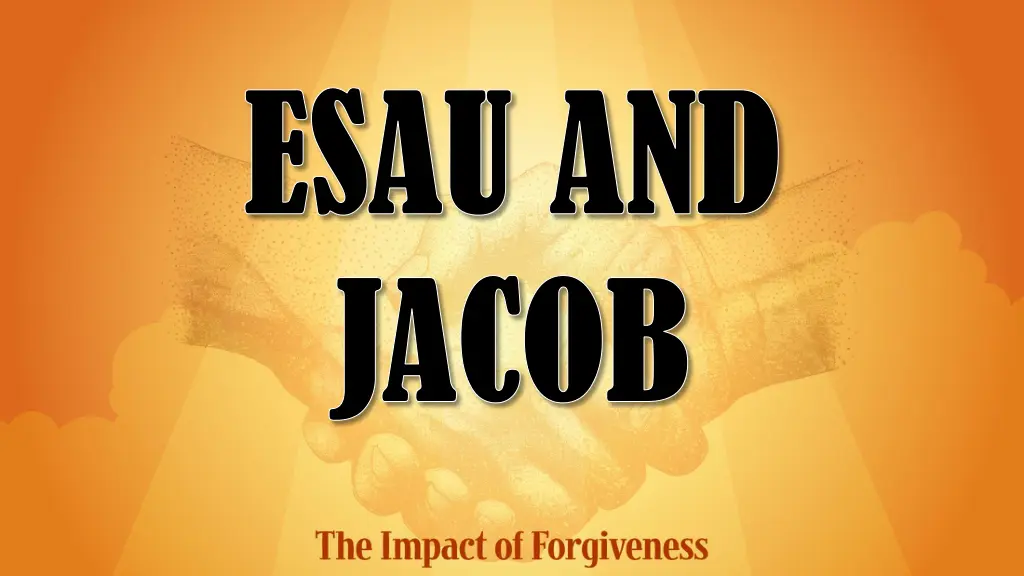 esau and esau and jacob jacob 2