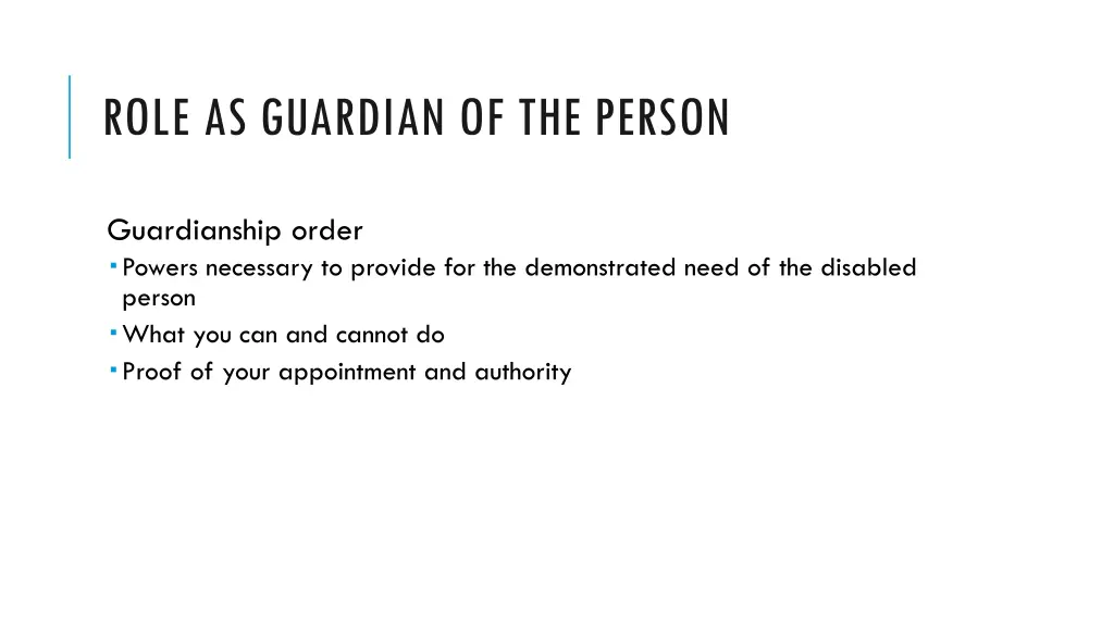 role as guardian of the person