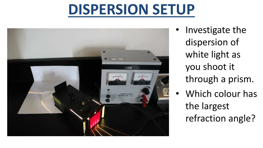 dispersion setup