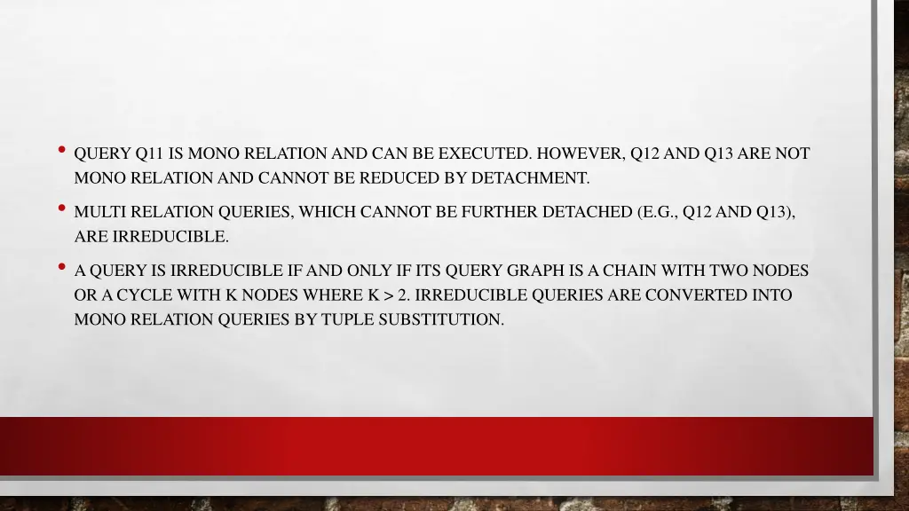 query q11 is mono relation and can be executed