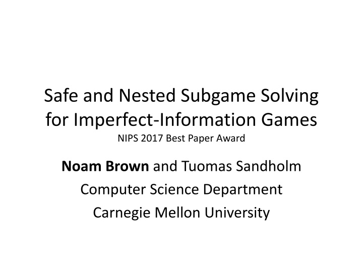 safe and nested subgame solving for imperfect