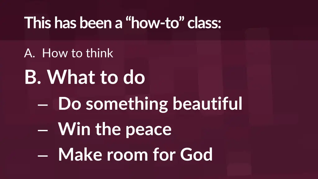 this has been a how to class 1