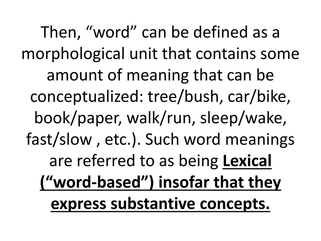 then word can be defined as a morphological unit