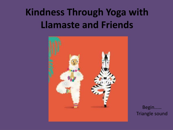 kindness through yoga with llamaste and friends