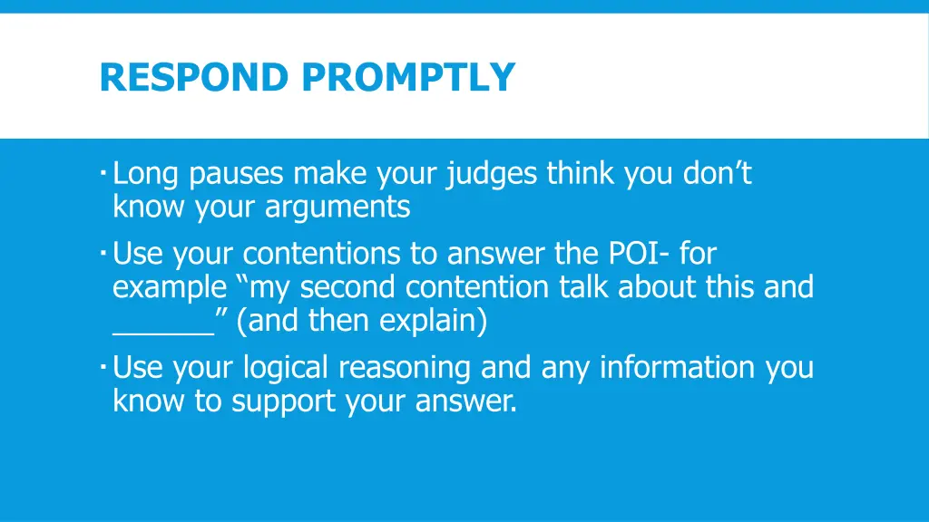 respond promptly