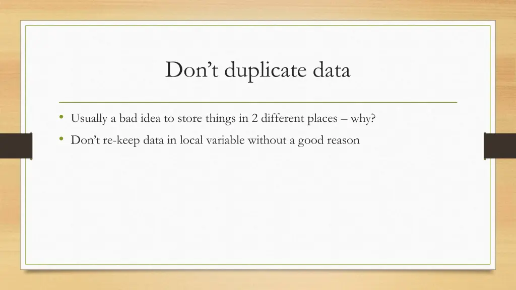don t duplicate data