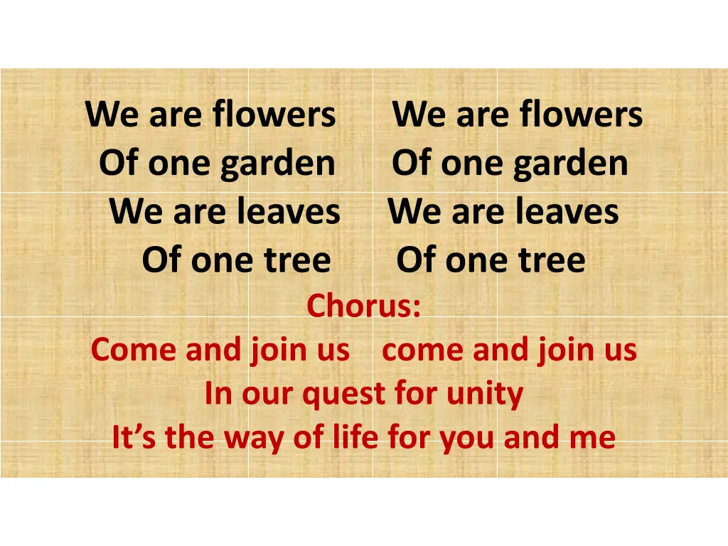 we are flowers we are flowers of one garden