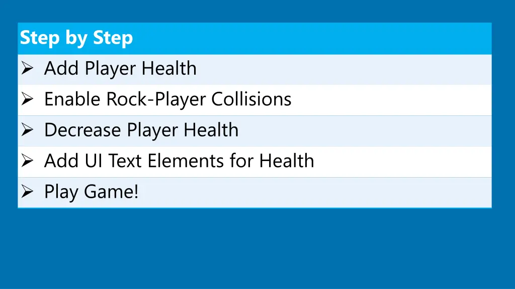 step by step add player health enable rock player