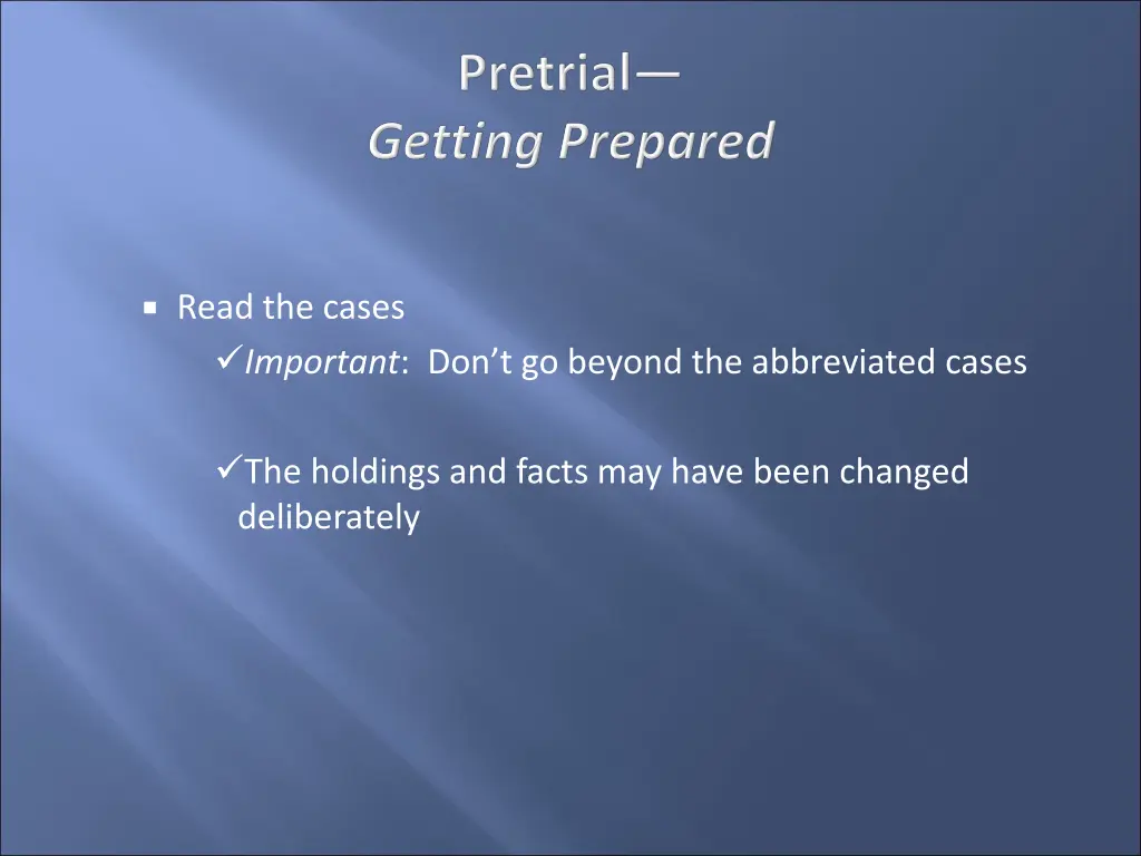 read the cases important don t go beyond