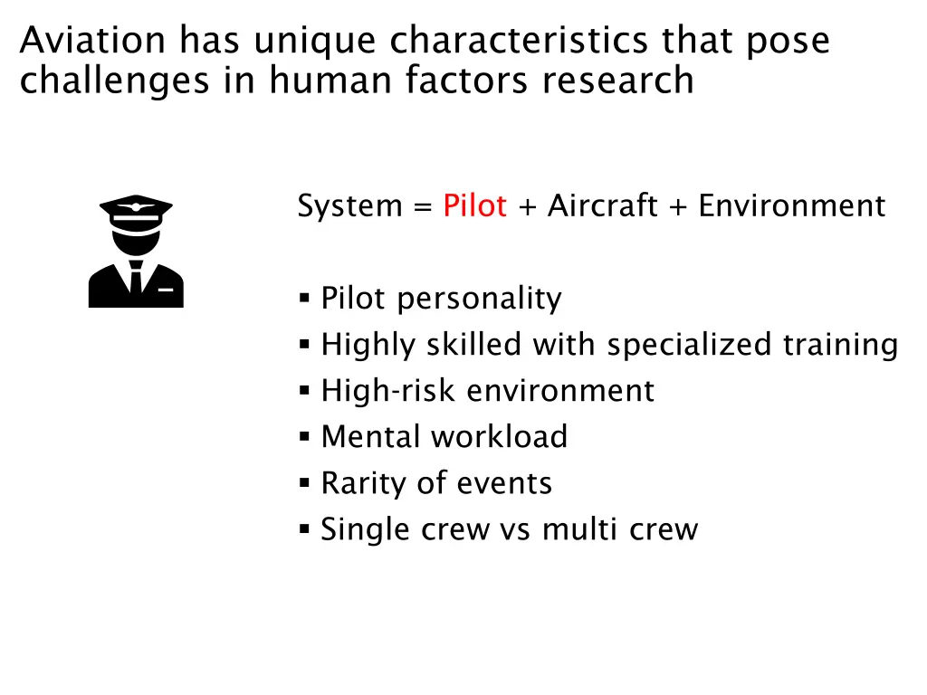 aviation has unique characteristics that pose
