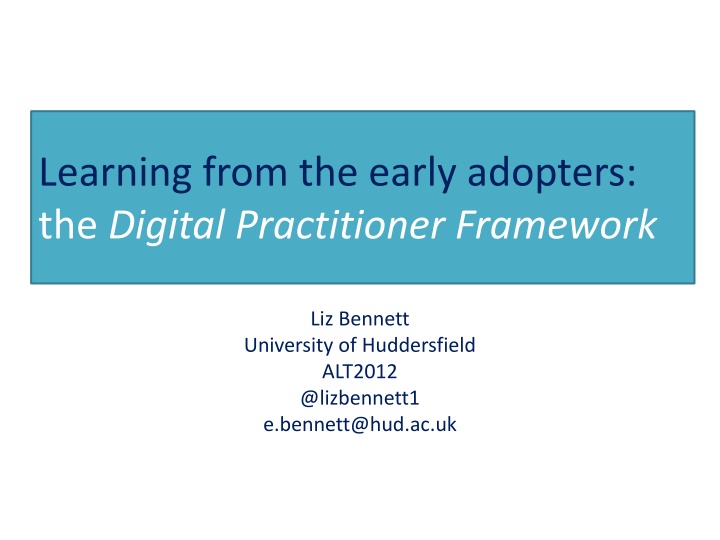 learning from the early adopters the digital