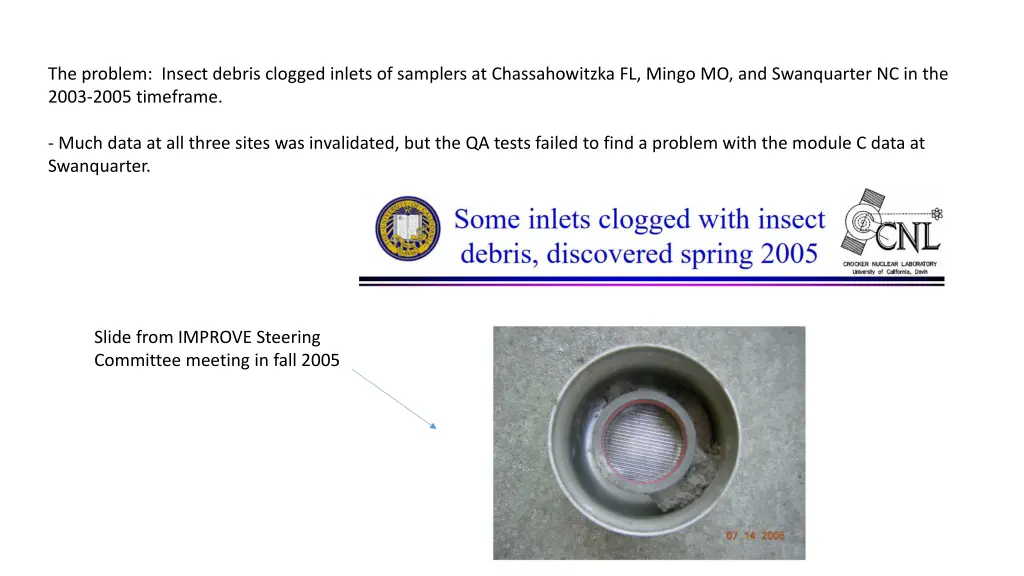 the problem insect debris clogged inlets