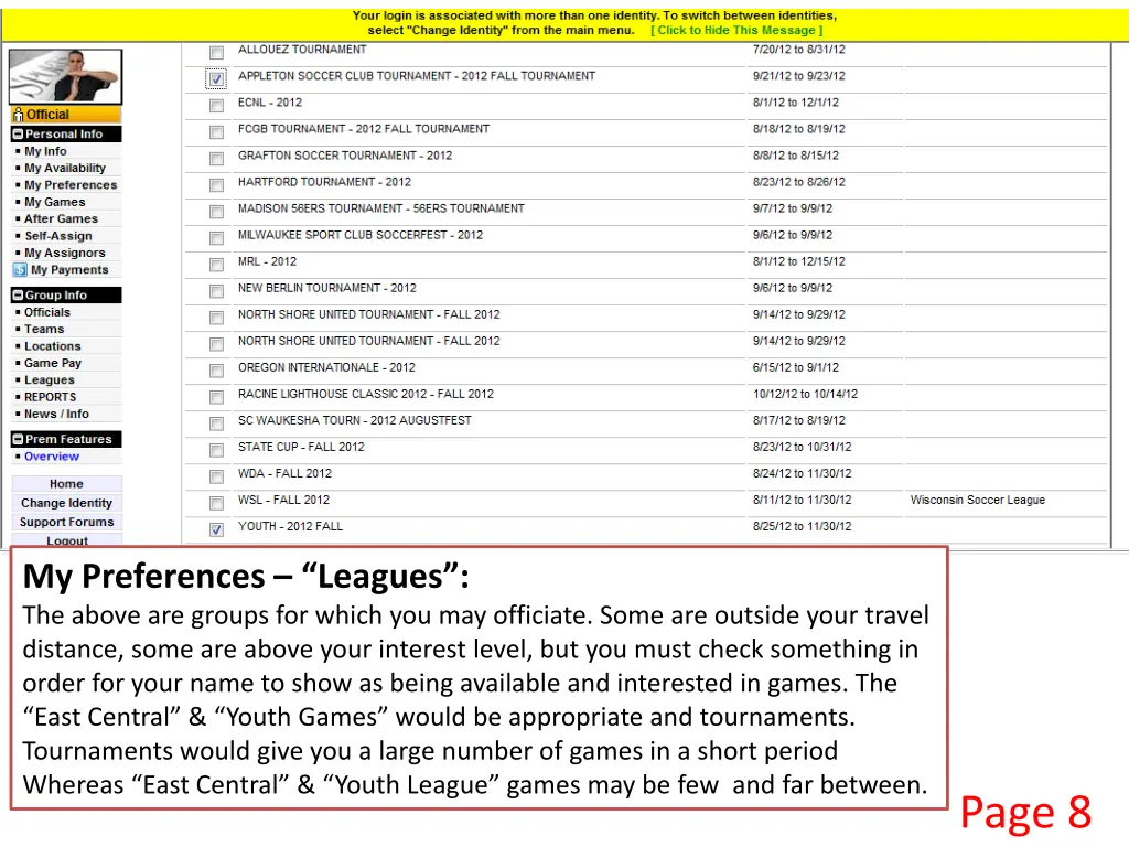 my preferences leagues the above are groups