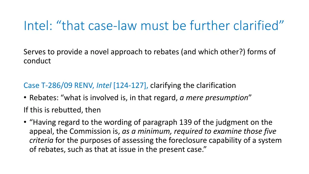 intel that case law must be further clarified