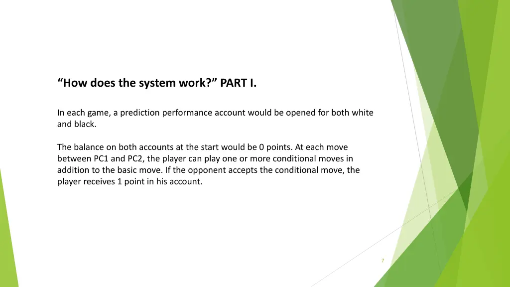 how does the system work part i