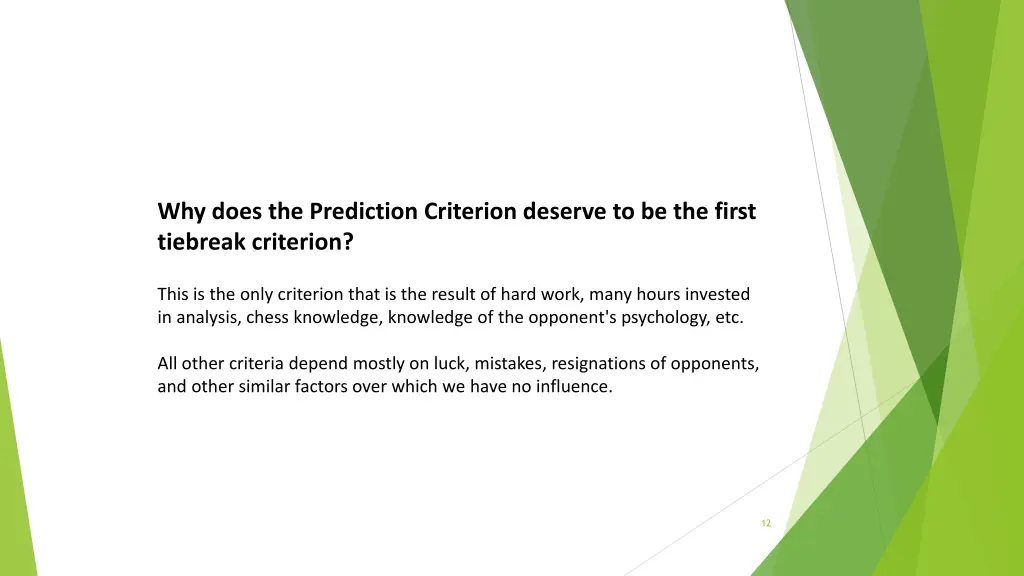 why does the prediction criterion deserve