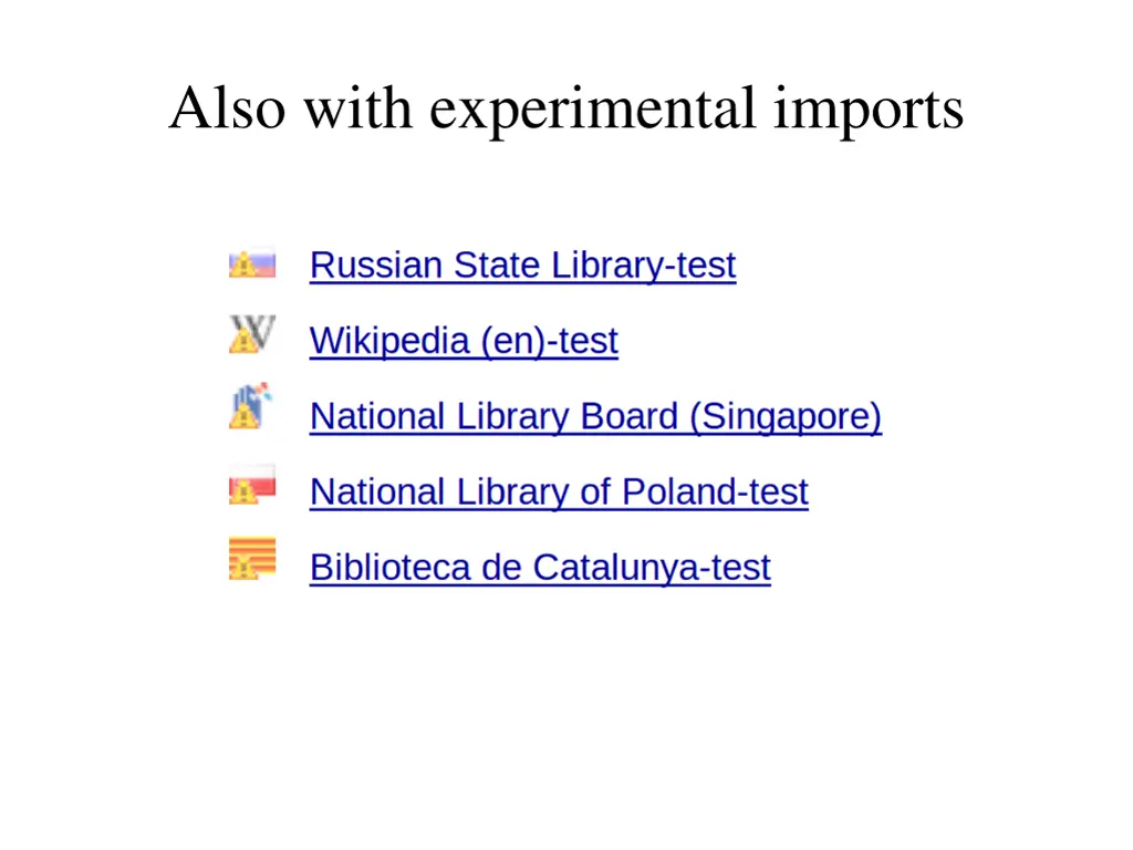 also with experimental imports