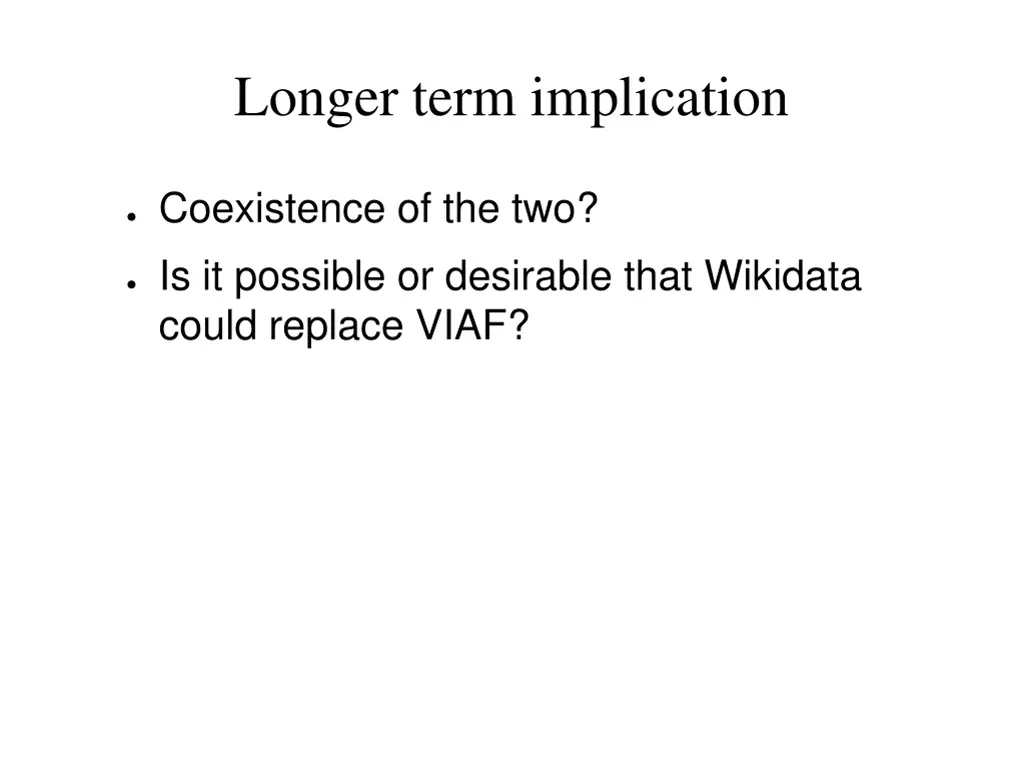 longer term implication