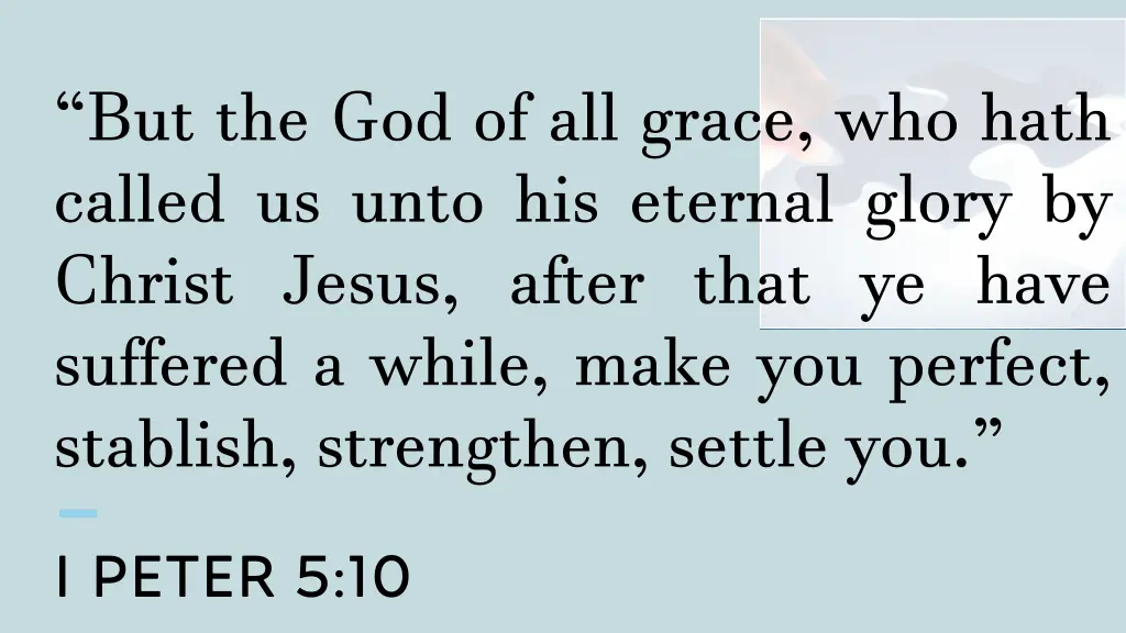 but the god of all grace who hath called us unto