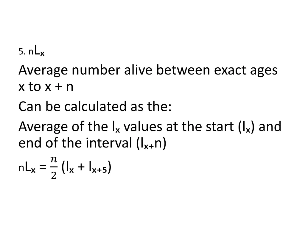 5 n l average number alive between exact ages