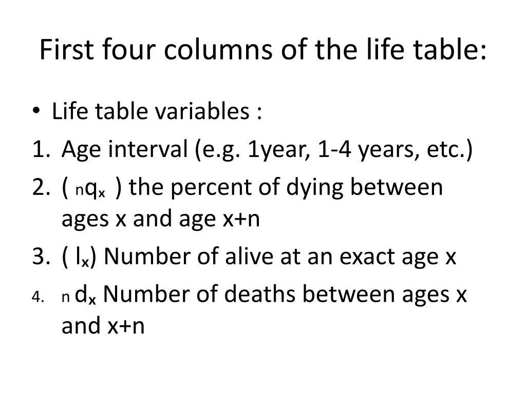 first four columns of the life table