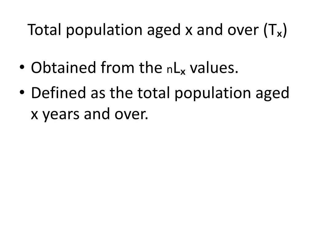 total population aged x and over t