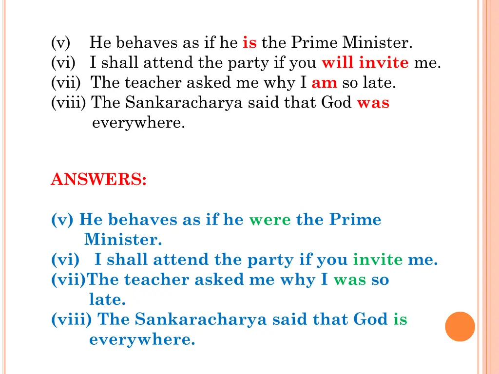 v he behaves as if he is the prime minister
