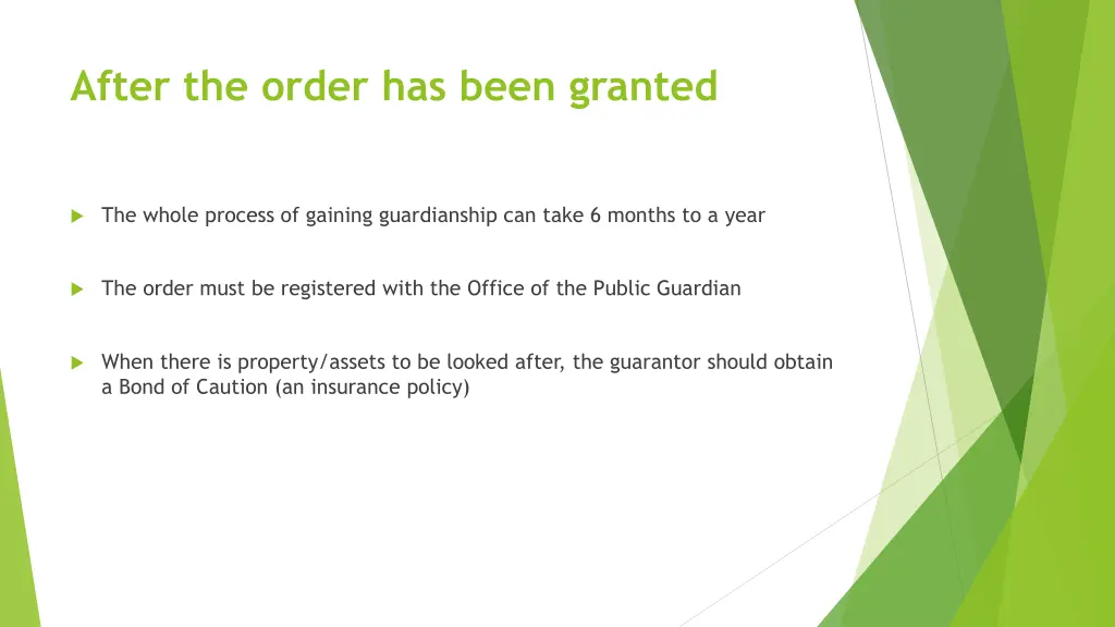 after the order has been granted