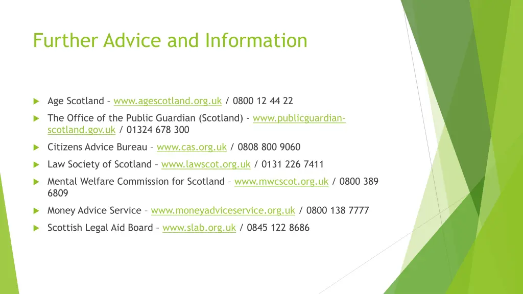 further advice and information
