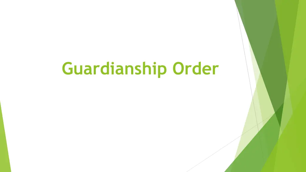 guardianship order