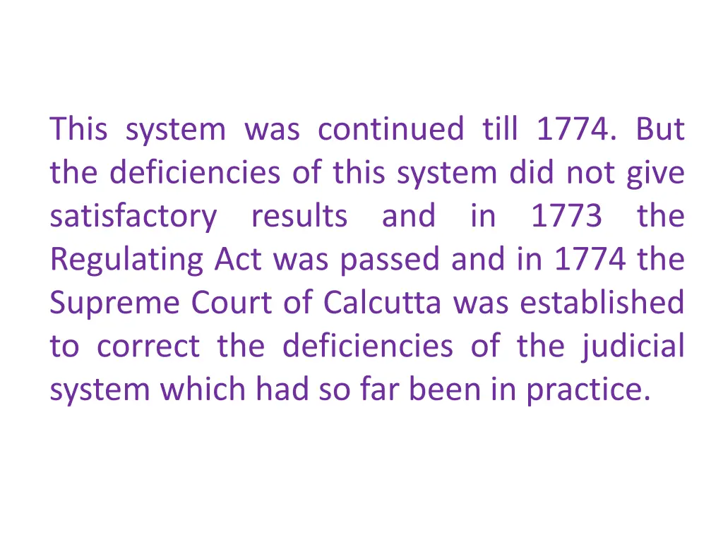 this system was continued till 1774