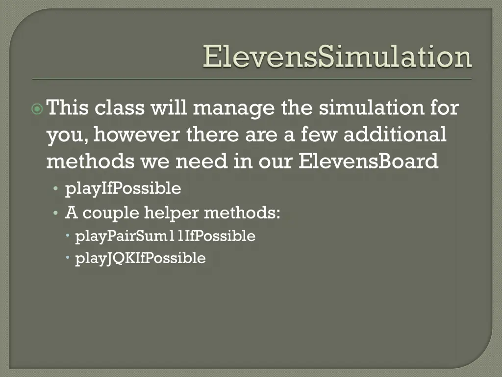 this class will manage the simulation
