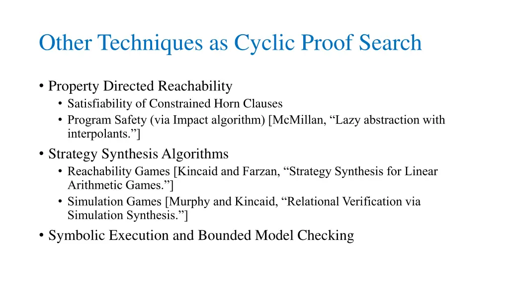 other techniques as cyclic proof search 1