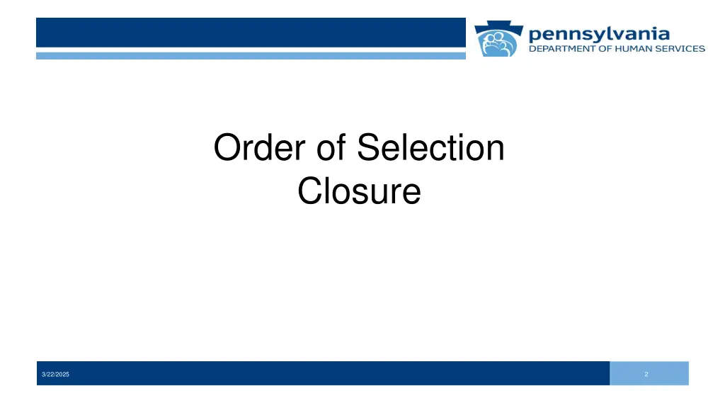 order of selection closure