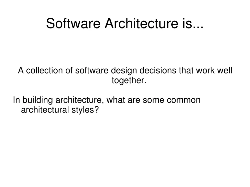 software architecture is 1