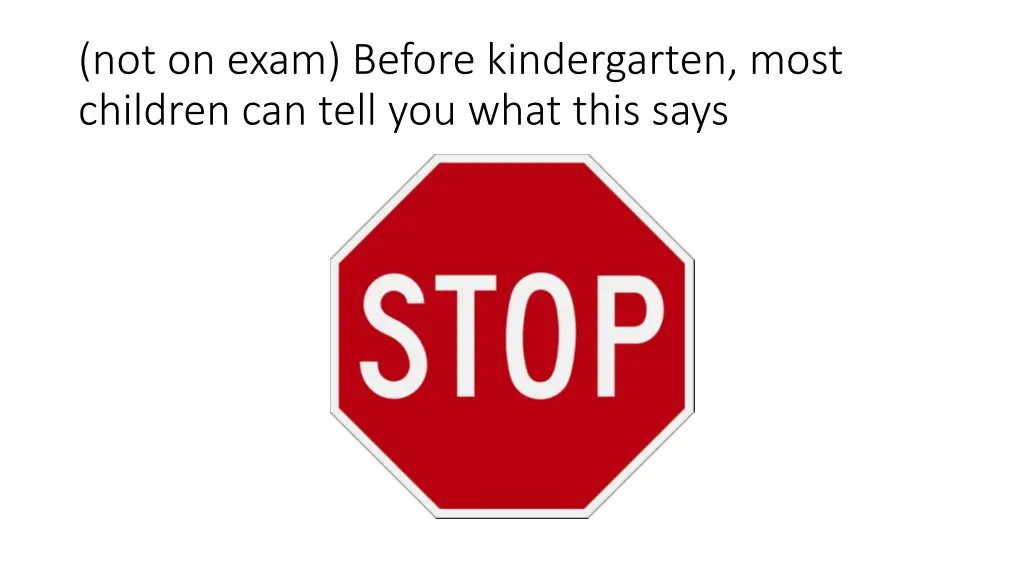 not on exam before kindergarten most children