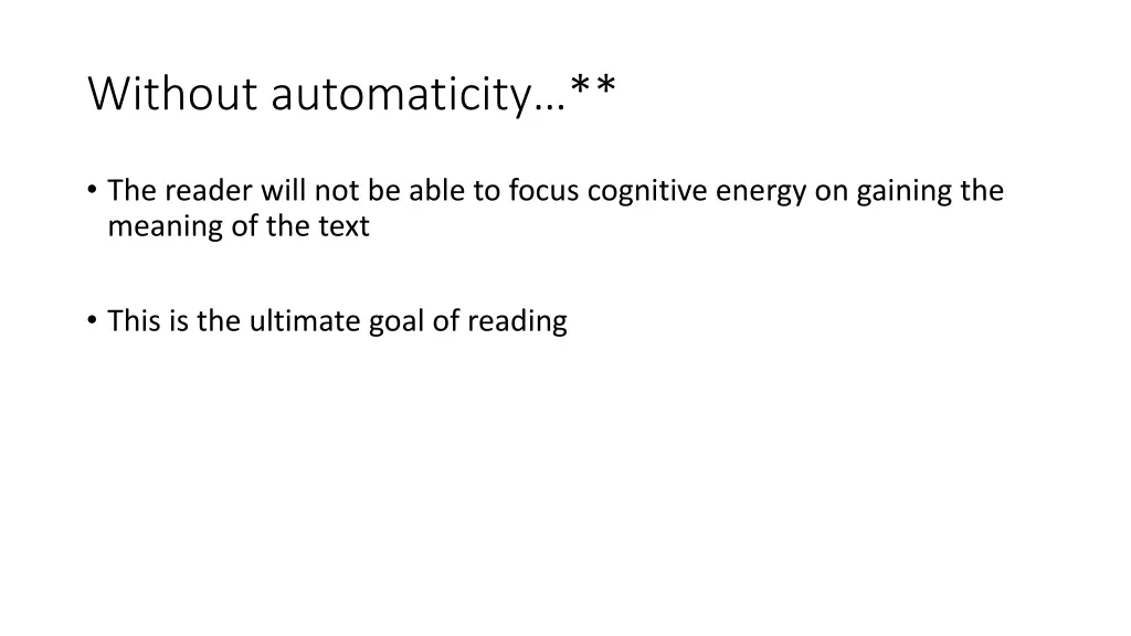 without automaticity