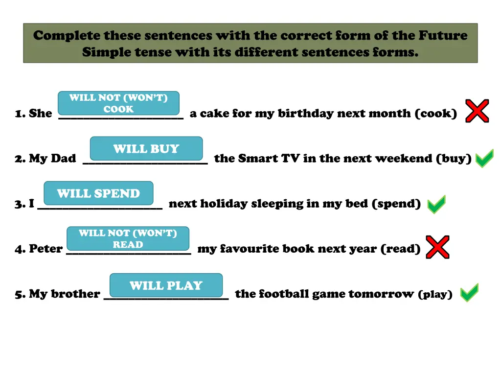complete these sentences with the correct form