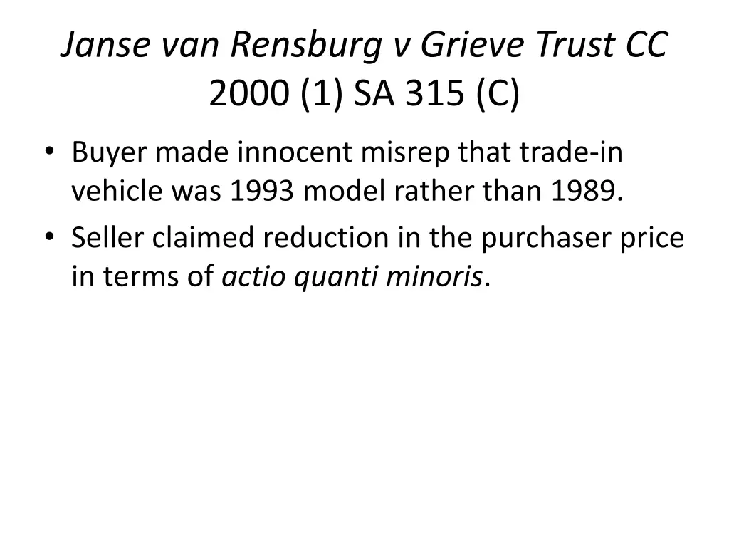 janse van rensburg v grieve trust cc 2000
