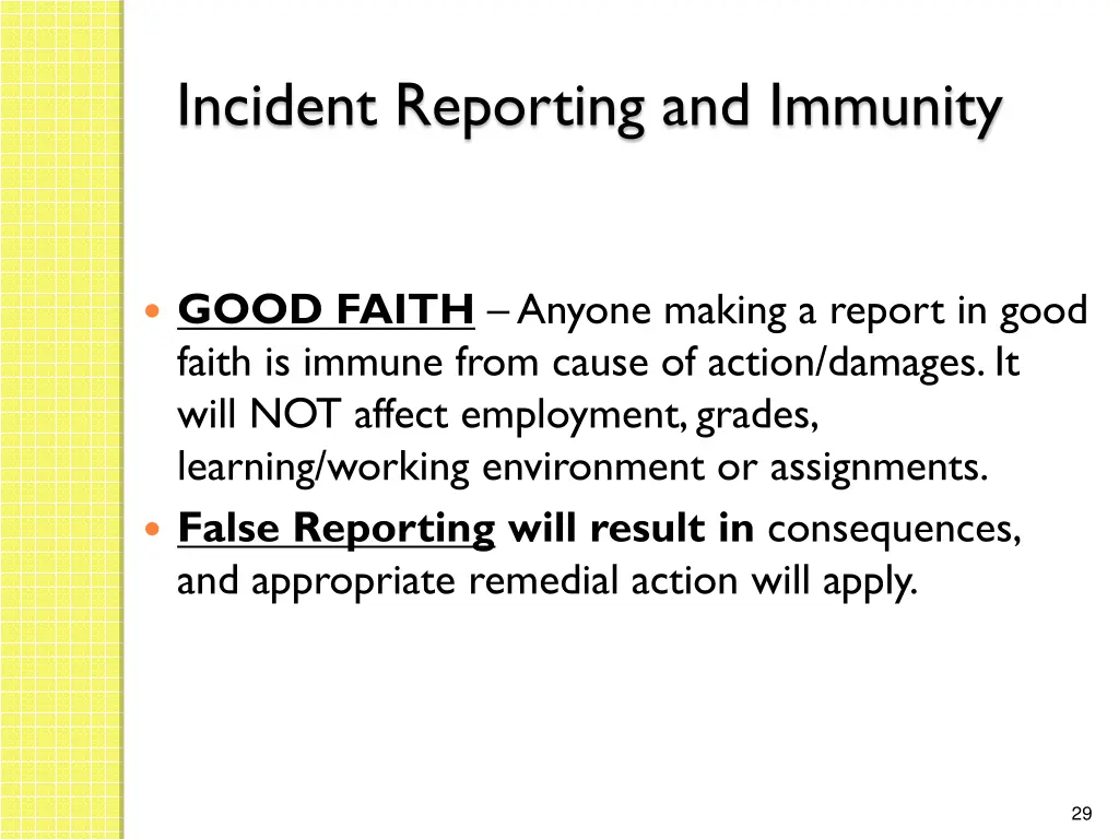 incident reporting and immunity