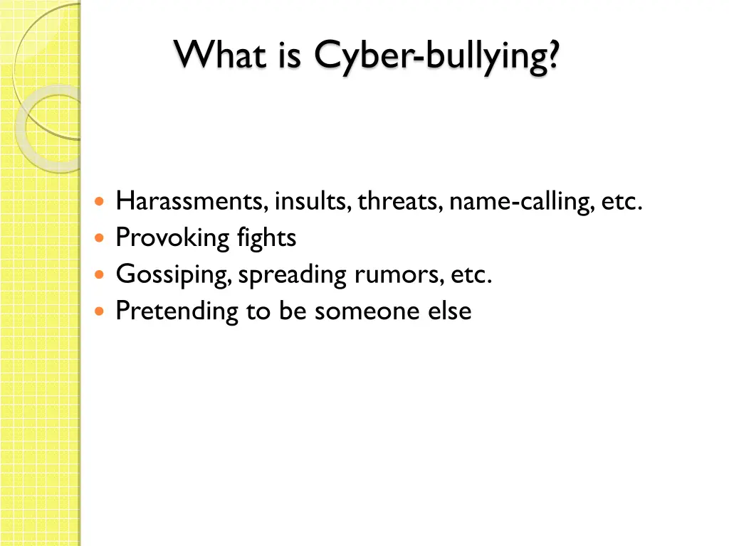 what is cyber bullying