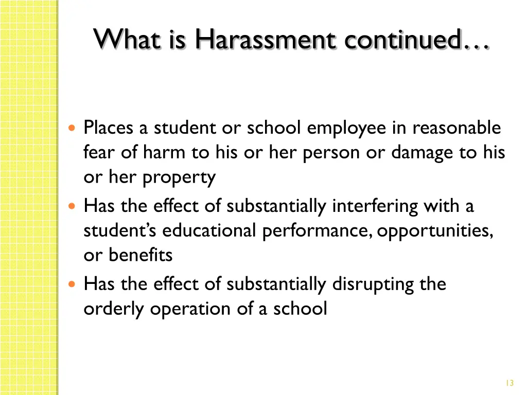 what is harassment continued