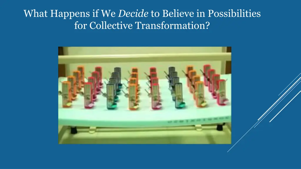 what happens if we decide to believe
