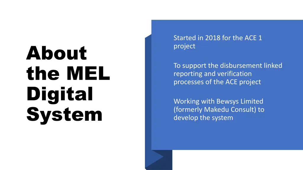 started in 2018 for the ace 1 project