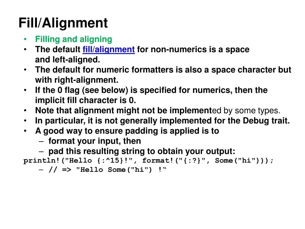 fill alignment filling and aligning the default