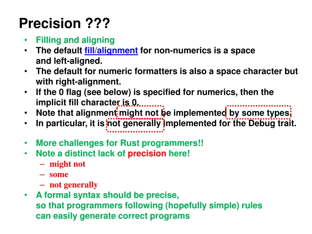 precision filling and aligning the default fill