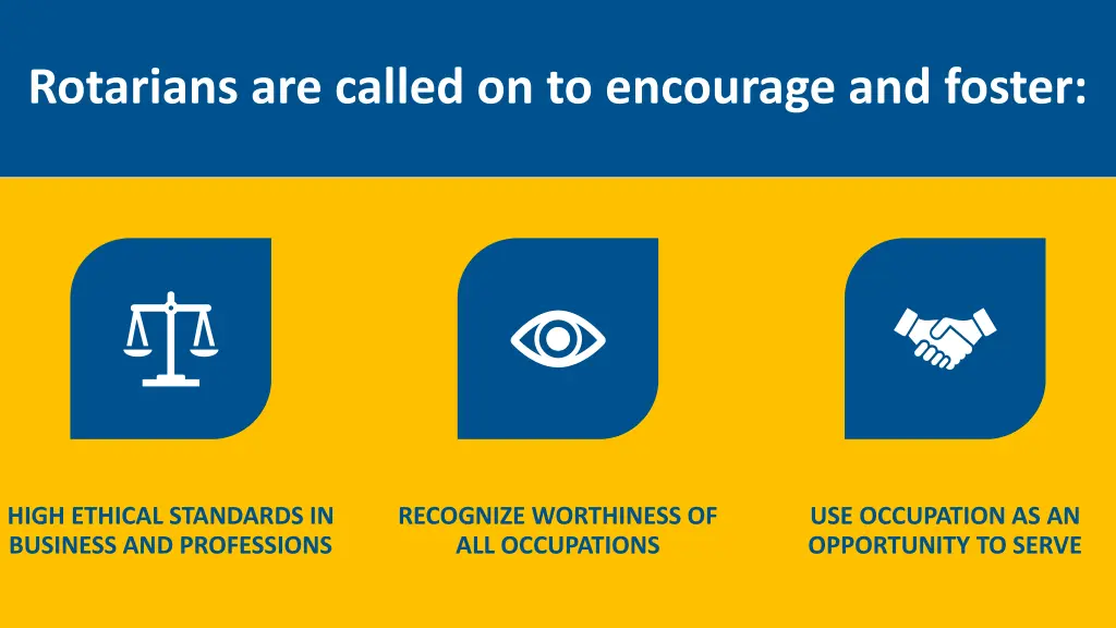 rotarians are called on to encourage and foster