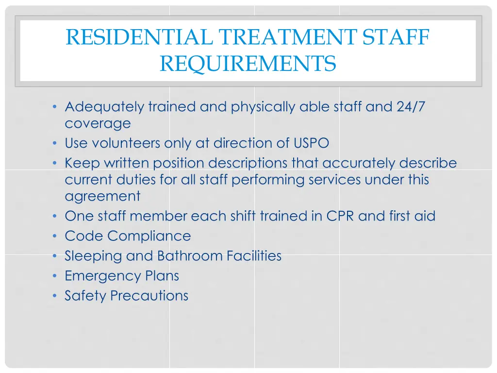 residential treatment staff requirements